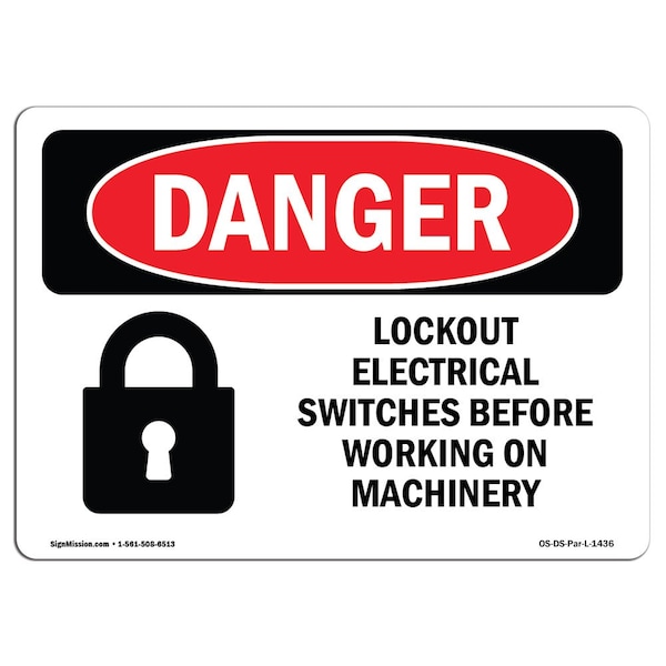Safety Sign, OSHA Danger, 7" Height, Aluminum, Lockout Electrical Switches Before Working, Landscape